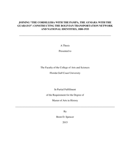 Joining “The Cordillera with the Pampa, the Aymara with the Guarayo”: Constructing the Bolivian Transportation Network and National Identities, 1880-1935