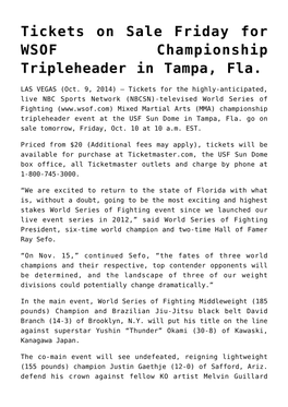 Tickets on Sale Friday for WSOF Championship Tripleheader in Tampa, Fla