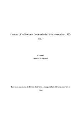 Comune Di Valfloriana. Inventario Dell'archivio Storico (1522- 1953)