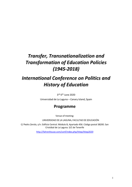 Transfer, Transnationalization and Transformation of Education Policies (1945-2018) International Conference on Politics and History of Education