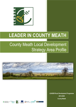 LEADER in COUNTY MEATH County Meath Local Development Strategy Area Profile
