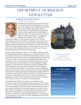 DEPARTMENT of RELIGION NEWSLETTER a Note from the Chair Professor Kevin Trainor Greetings from 481 Main Street, and Welcome to Our Annual Newsletter