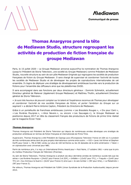 Thomas Anargyros Prend La Tête De Mediawan Studio, Structure Regroupant Les Activités De Production De Fiction Française Du Groupe Mediawan