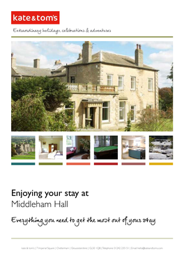 Enjoying Your Stay at Middleham Hall