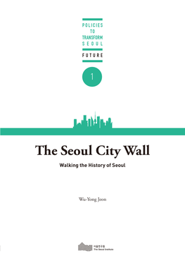 The Seoul City Wall Seoul Institute(2018).Pdf