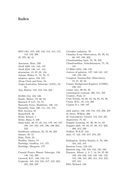 0957+561, 107, 109, 110, 114, 115, 117, 118, 132, 206 3C 279, 40, 41 Aaronson, Marc, 220 Abell 1689, 141, 143, 147 Abell 2218, 1
