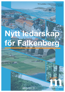 Nytt Ledarskap För Falkenberg Nytt Ledarskap För Falkenberg Falkenberg Ska Vara En Attraktiv, Öppen Och Vänlig Kommun