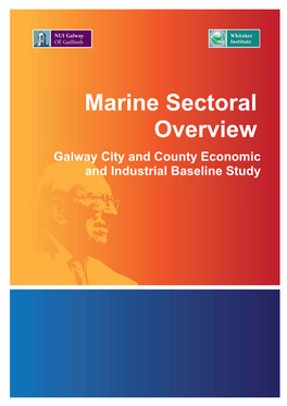 Marine Sectoral Overview Galway City and County Economic and Industrial Baseline Study