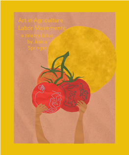 Art in Agriculture Labor Movements: a Zine/Syllabus by Jesica Springer Table of Contents