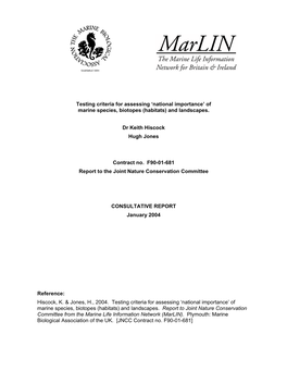 Testing Criteria for Assessing 'National Importance' of Marine Species, Biotopes (Habitats) and Landscapes. Dr Keith Hiscock