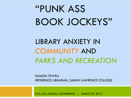 “Punk Ass Book Jockeys”