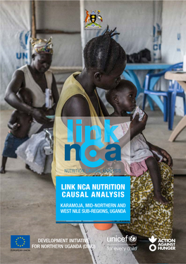 Link Nca Nutrition Causal Analysis Karamoja, Mid-Northern and West Nile Sub-Regions, Uganda