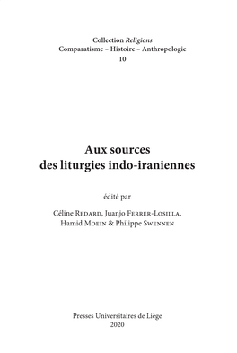 Aux Sources Des Liturgies Indo-Iraniennes