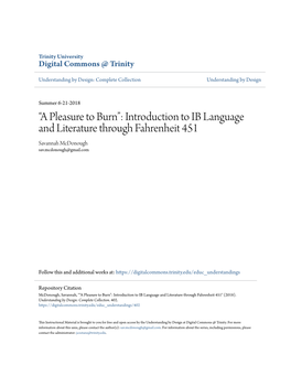 “A Pleasure to Burn”: Introduction to IB Language and Literature Through Fahrenheit 451 Savannah Mcdonough Sav.Mcdonough@Gmail.Com