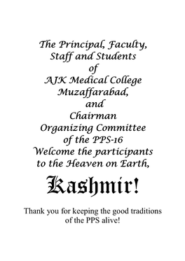 The Principal, Faculty, Staff and Students of AJK Medical College Muzaffarabad, and Chairman Organizing Committee of the PPS-16