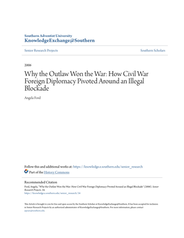 How Civil War Foreign Diplomacy Pivoted Around an Illegal Blockade Angela Ford