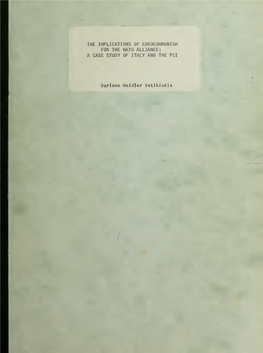 The Implications of Eurocommunism for the Nato Alliance: a Case Study of Italy and the Pci