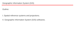 (GIS) Softwares. Geographic Information System