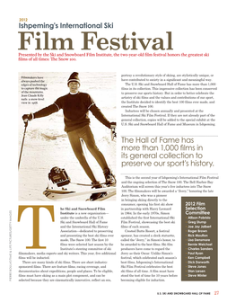 Film Festival Presented by the Ski and Snowboard Film Institute, the Two-Year-Old Film Festival Honors the Greatest Ski Films of All Times: the Snow 100