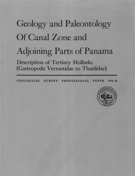 Geology and Paleontology of Canal Zone and Adjoining Parts of Panama Description of Tertiary Mollusks (Gastropods: Vermetidae to Thaididae)