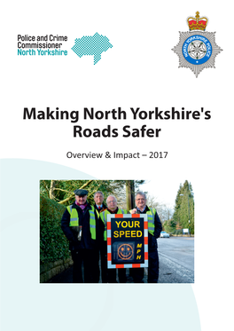 Making North Yorkshire's Roads Safer – Overview and Impact – 2017