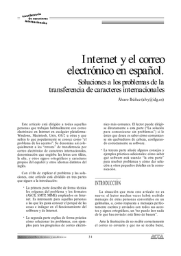 Internet Y El Correo Electrónico En Español. Soluciones a Los Problemas De La Transferencia De Caracteres Internacionales Álvaro Ibáñez (Alvy@Idg.Es)