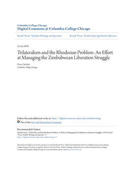 Trilateralism and the Rhodesian Problem: an Effort at Managing the Zimbabwean Liberation Struggle Prexy Nesbitt Columbia College Chicago