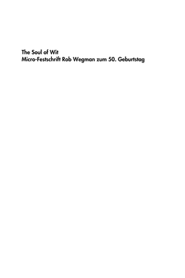 The Soul of Wit Micro-Festschrift Rob Wegman Zum 50. Geburtstag