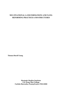 Multinational Land Formations and NATO: Reforming Practices and Structures / Thomas-Durell Young