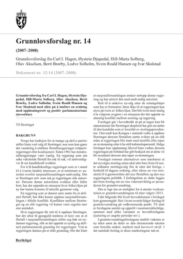 Grunnlovsforslag Nr. 14 (2007–2008) Grunnlovsforslag Fra Carl I