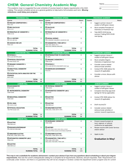 CHEM: General Chemistry Academic Map This Academic Map Is a Suggested Four-Year Schedule of Courses Based on Degree Requirements in the GGC ID: Catalog