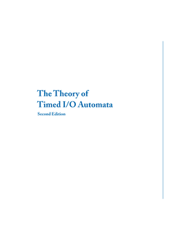 The Theory of Timed I/O Automata Second Edition