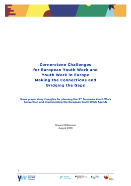 Cornerstone Challenges for European Youth Work and Youth Work in Europe Making the Connections and Bridging the Gaps