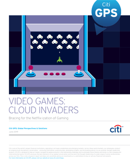 VIDEO GAMES: CLOUD INVADERS Bracing for the Netflix-Ization of Gaming