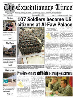 107 Soldiers Become US Citizens at Al-Faw Palace Weeks Prior, and I Couldn’T Do It St O R Y a N D Ph O T O S B Y Without the Help of the Profes- Sg T