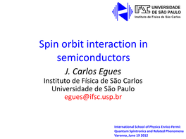 Spin Orbit Interaction in Semiconductors J