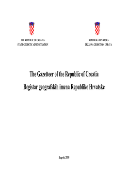 The Gazetteer of the Republic of Croatia Registar Geografskih Imena