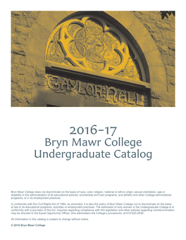 2016-17 Bryn Mawr College Undergraduate Catalog