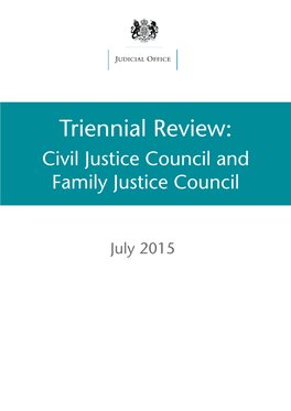 Triennial Review: Civil Justice Council and Family Justice Council