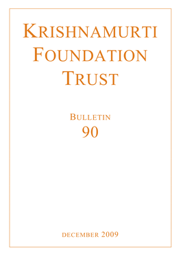 Krishnamurti Foundation Trust Bulletin 90 2009