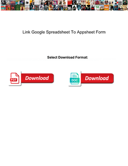 Link Google Spreadsheet to Appsheet Form