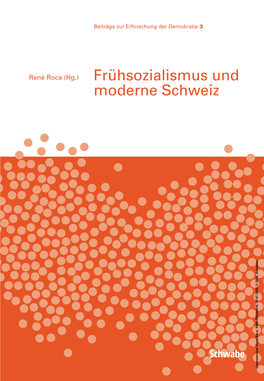 Frühsozialismus Und Moderne Schweiz Frühsozialismus Und Moderne Schweiz 2 3