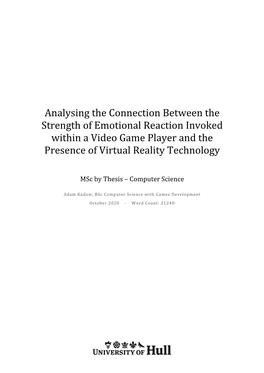 Analysing the Connection Between the Strength of Emotional Reaction Invoked Within a Video Game Player and the Presence of Virtual Reality Technology