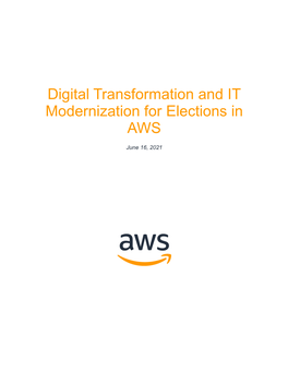 Digital Transformation and IT Modernization for Elections in AWS