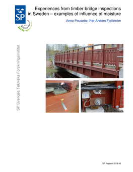 Experiences from Timber Bridge Inspections in Sweden – Examples of Influence of Moisture