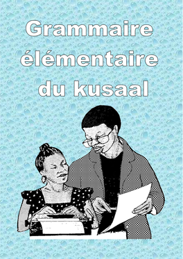 Grammaire Elementaire Du Kusaal.Pub