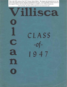 This Is the OCR Version of the 1947 Volcano, Senior Edition. the Images and Extracted Text Are Very Close to the Original in Layout, Though Not Guaranteed to Be Exact