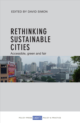 RETHINKING SUSTAINABLE CITIES Accessible, Green and Fair