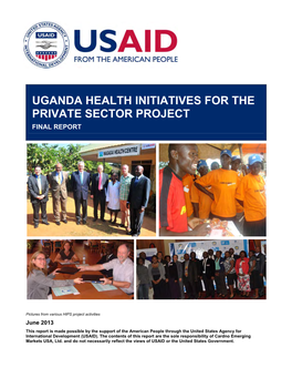 Uganda Health Initiatives for the Private Sector Project Final Report