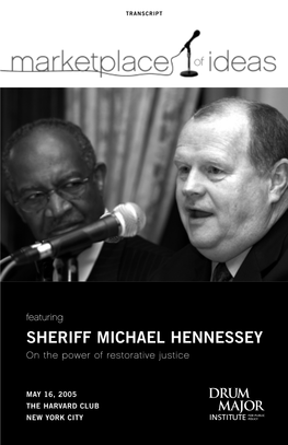 SHERIFF MICHAEL HENNESSEY on the Power of Restorative Justice